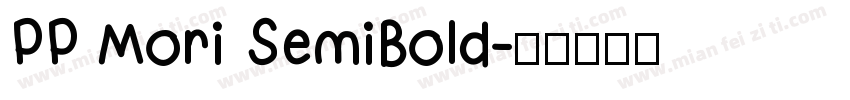 PP Mori SemiBold字体转换